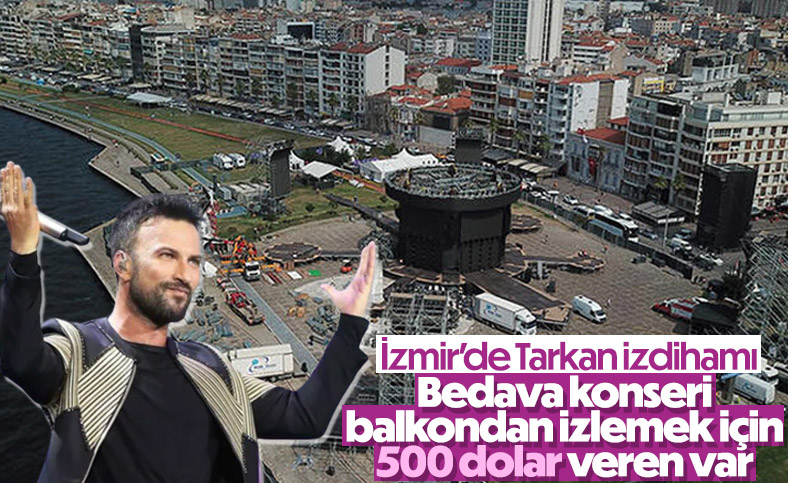 İzmir'de Tarkan konseri için evlerin balkonları 500 dolara kiralandı